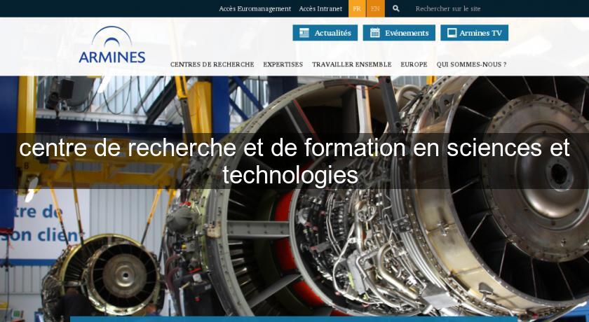 centre de recherche et de formation en sciences et technologies centre de recherche et de formation en sciences et technologies