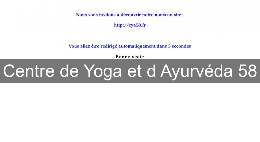 Centre de Yoga et d'Ayurvéda 58 Centre de Yoga et d'Ayurvéda 58