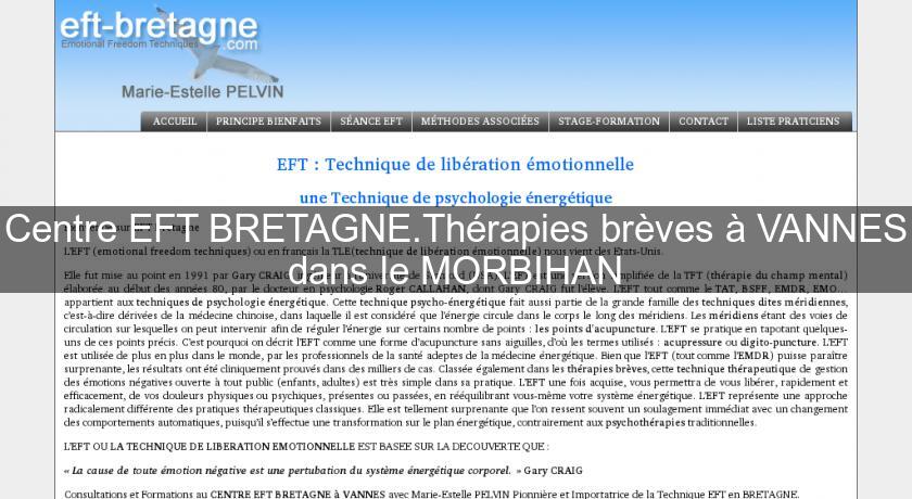 Centre EFT BRETAGNE.Thérapies brèves à VANNES dans le MORBIHAN