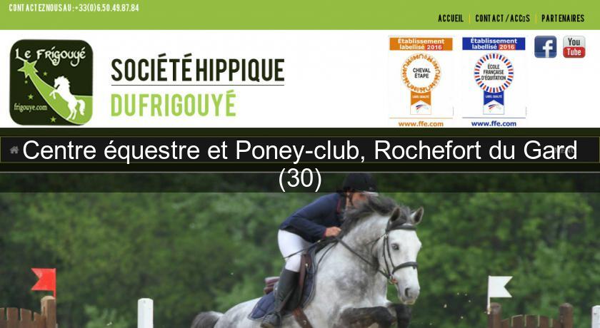 Centre équestre et Poney-club, Rochefort du Gard (30) Centre équestre et Poney-club, Rochefort du Gard (30)