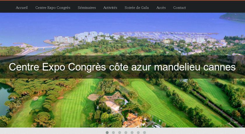 Centre Expo Congrès côte azur mandelieu cannes Centre Expo Congrès côte azur mandelieu cannes