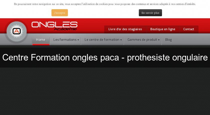 Centre Formation ongles paca - prothesiste ongulaire