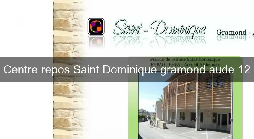Centre repos Saint Dominique gramond aude 12