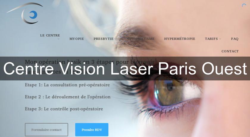 Centre Vision Laser Paris Ouest Centre Vision Laser Paris Ouest