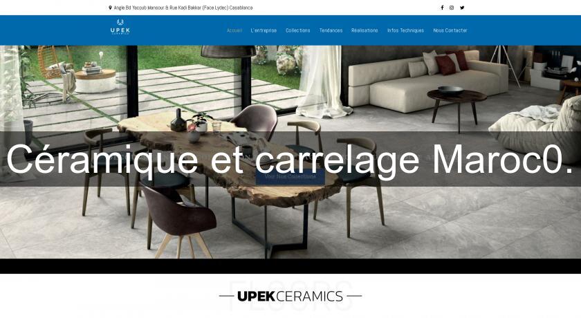 Céramique et carrelage Maroc0. Céramique et carrelage Maroc0.