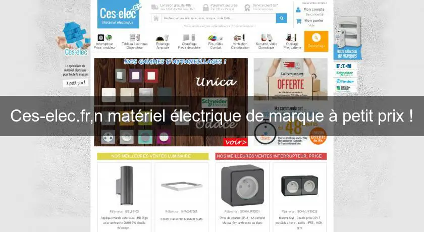 Ces-elec.fr,n matériel électrique de marque à petit prix !