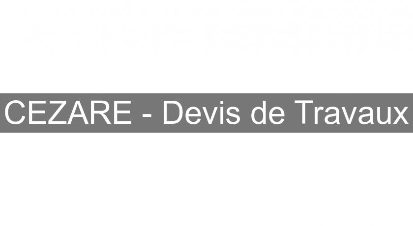CEZARE - Devis de Travaux CEZARE - Devis de Travaux
