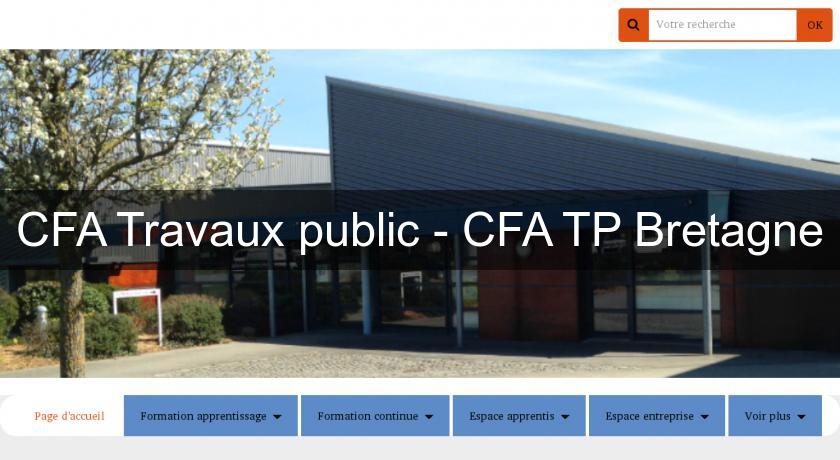 CFA Travaux public - CFA TP Bretagne CFA Travaux public - CFA TP Bretagne