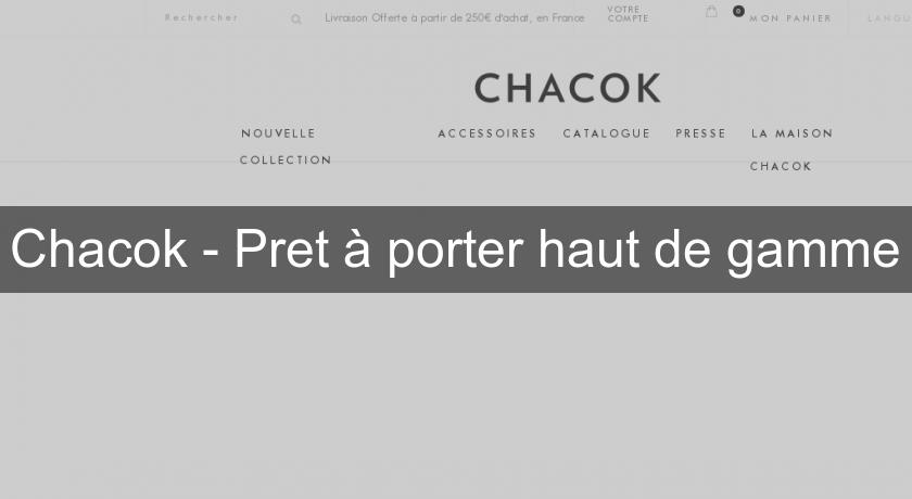 Chacok - Pret à porter haut de gamme