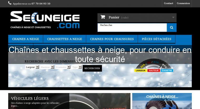 Chaînes et chaussettes à neige, pour conduire en toute sécurité Chaînes et chaussettes à neige, pour conduire en toute sécurité