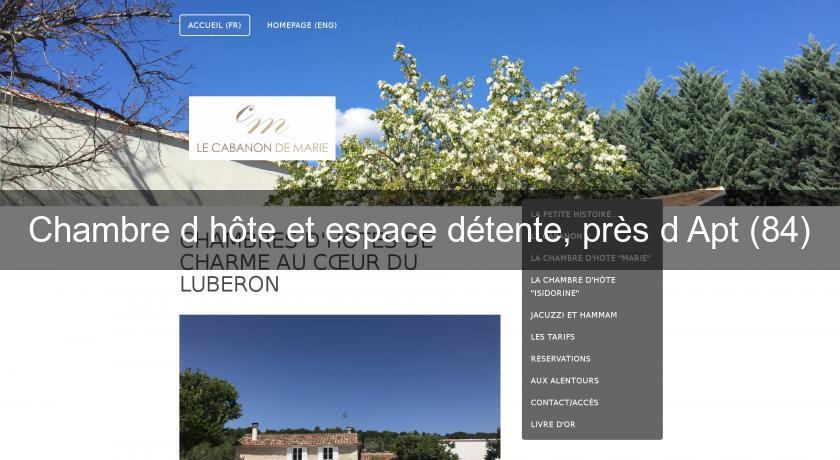 Chambre d'hôte et espace détente, près d'Apt (84) Chambre d'hôte et espace détente, près d'Apt (84)
