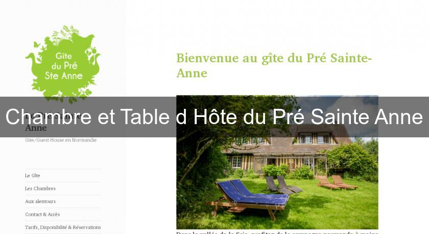 Chambre et Table d'Hôte du Pré Sainte Anne Chambre et Table d'Hôte du Pré Sainte Anne