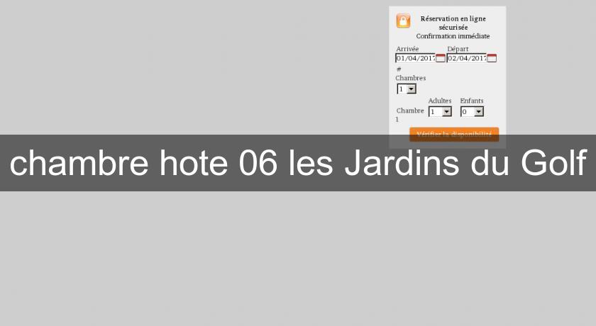 chambre hote 06 les Jardins du Golf chambre hote 06 les Jardins du Golf