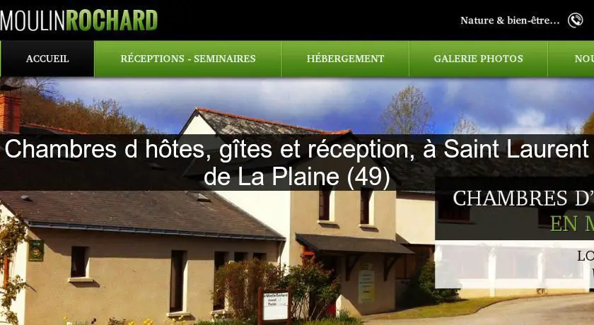 Chambres d'hôtes, gîtes et réception, à Saint Laurent de La Plaine (49)