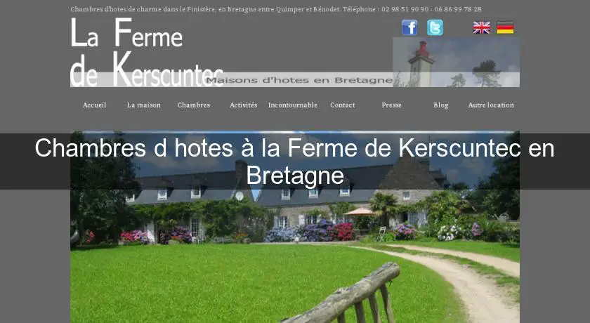 Chambres d'hotes à la Ferme de Kerscuntec en Bretagne