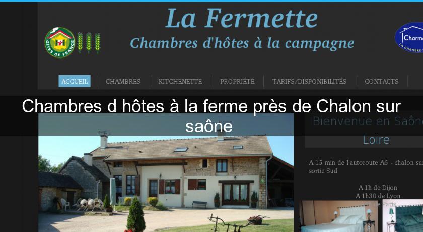 Chambres d'hôtes à la ferme près de Chalon sur saône 