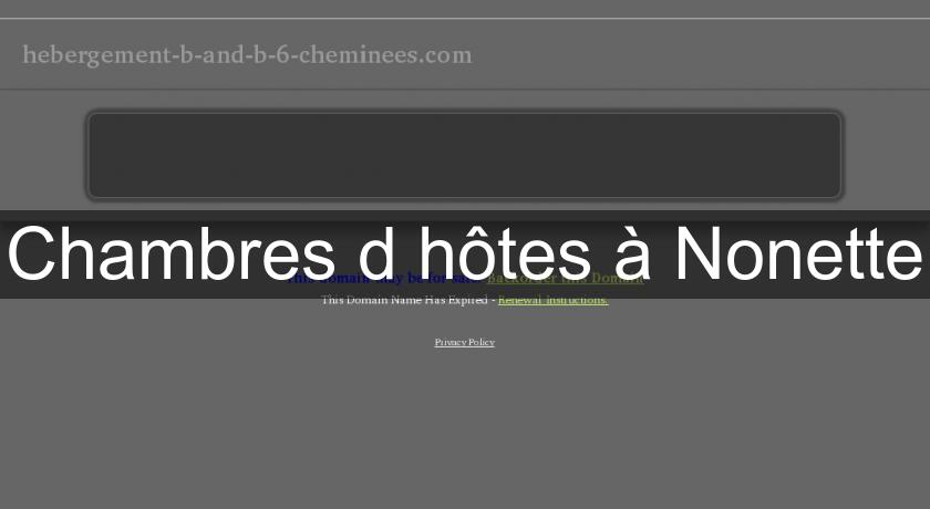 Chambres d'hôtes à Nonette Chambres d'hôtes à Nonette