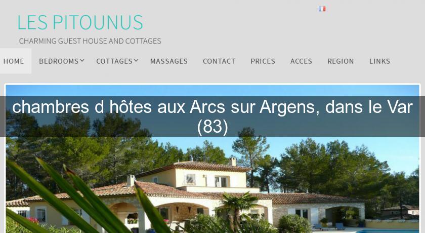 chambres d'hôtes aux Arcs sur Argens, dans le Var (83) chambres d'hôtes aux Arcs sur Argens, dans le Var (83)