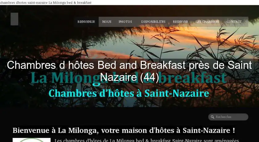 Chambres d'hôtes Bed and Breakfast près de Saint Nazaire (44)