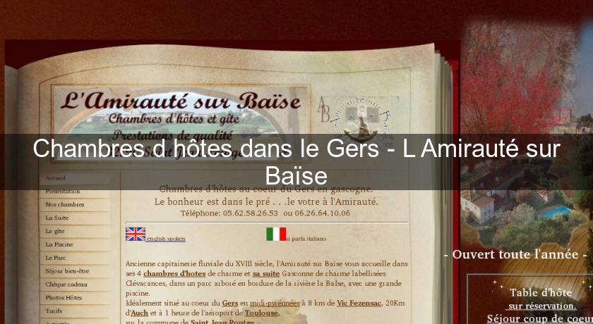 Chambres d'hôtes dans le Gers - L'Amirauté sur Baïse