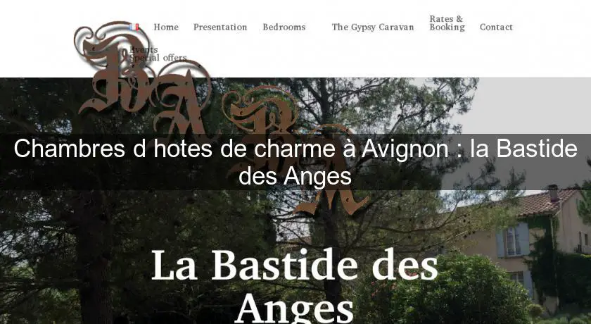 Chambres d'hotes de charme à Avignon : la Bastide des Anges