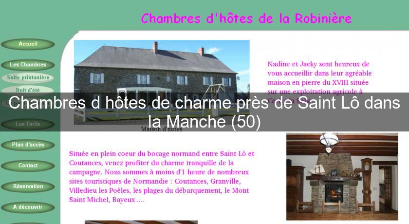 Chambres d'hôtes de charme près de Saint Lô dans la Manche (50)