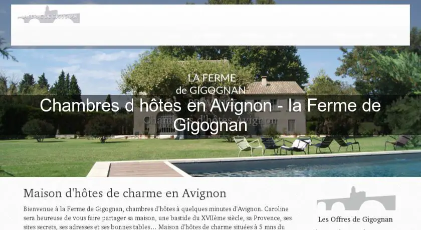 Chambres d'hôtes en Avignon - la Ferme de Gigognan