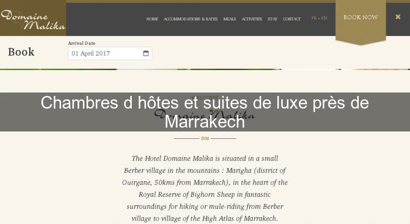 Chambres d'hôtes et suites de luxe près de Marrakech