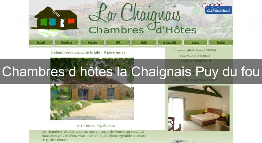 Chambres d'hôtes la Chaignais Puy du fou Chambres d'hôtes la Chaignais Puy du fou