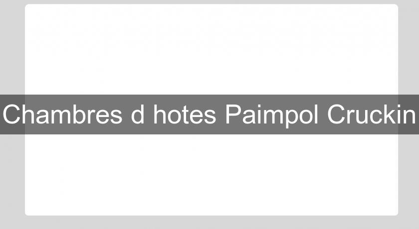 Chambres d'hotes Paimpol Cruckin