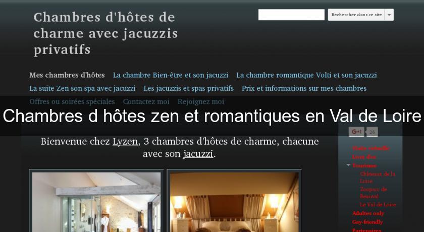 Chambres d'hôtes zen et romantiques en Val de Loire Chambres d'hôtes zen et romantiques en Val de Loire