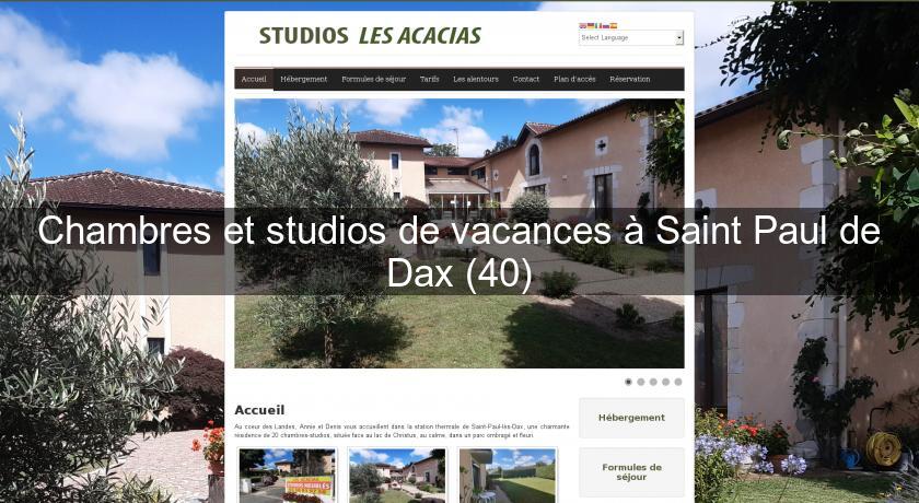 Chambres et studios de vacances à Saint Paul de Dax (40) Chambres et studios de vacances à Saint Paul de Dax (40)