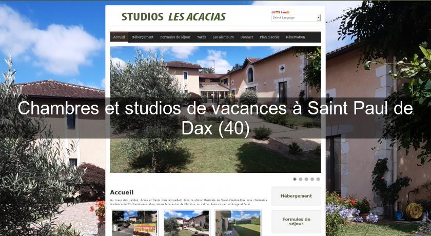 Chambres et studios de vacances à Saint Paul de Dax (40)