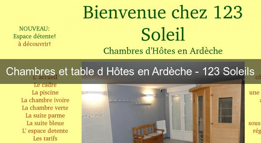 Chambres et table d'Hôtes en Ardèche - 123 Soleils Chambres et table d'Hôtes en Ardèche - 123 Soleils