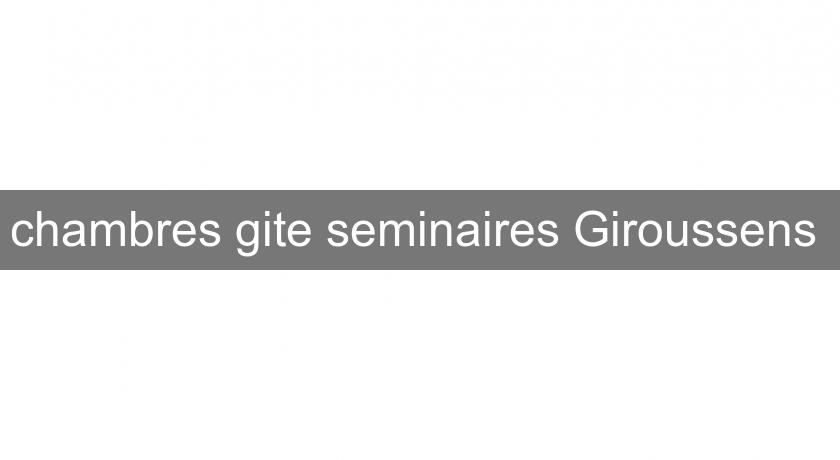 chambres gite seminaires Giroussens 