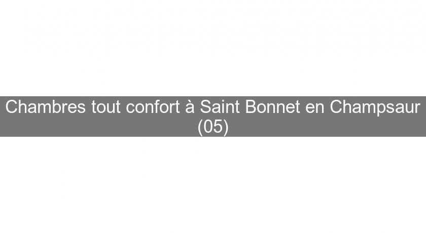 Chambres tout confort à Saint Bonnet en Champsaur (05)