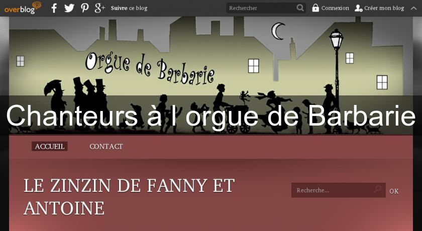 Chanteurs à l'orgue de Barbarie Chanteurs à l'orgue de Barbarie