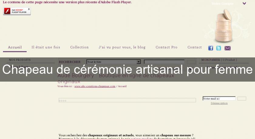 Chapeau de cérémonie artisanal pour femme Chapeau de cérémonie artisanal pour femme