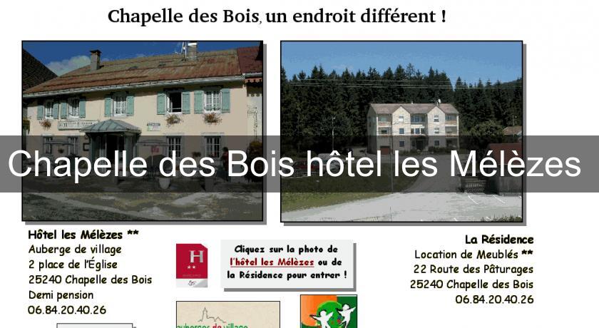 Chapelle des Bois hôtel les Mélèzes Chapelle des Bois hôtel les Mélèzes