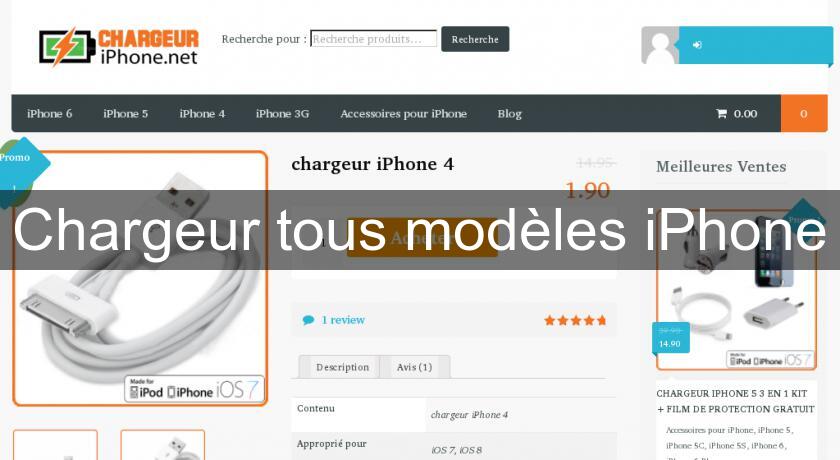 Chargeur tous modèles iPhone Chargeur tous modèles iPhone