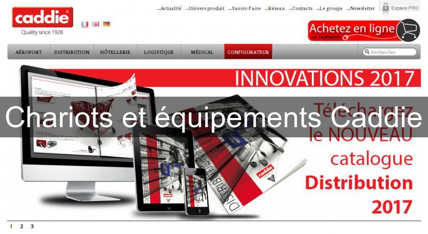 Chariots et équipements Caddie Chariots et équipements Caddie