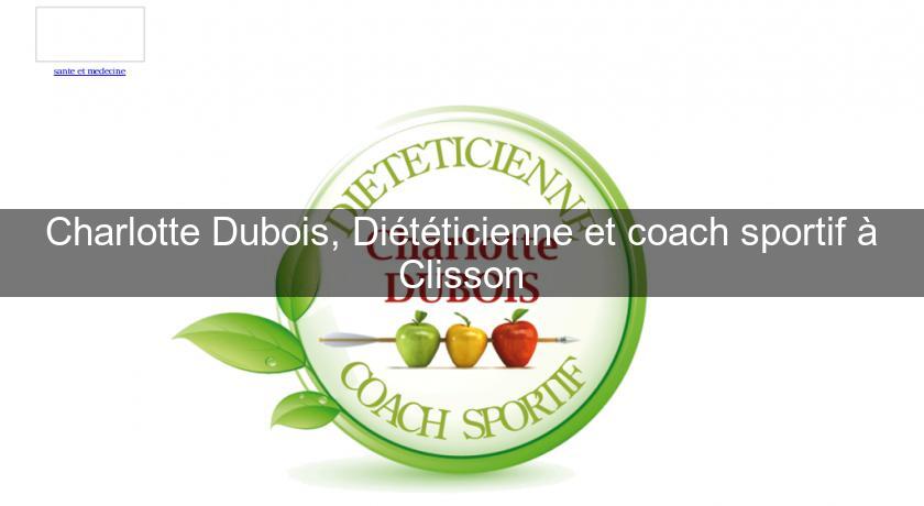 Charlotte Dubois, Diététicienne et coach sportif à Clisson Charlotte Dubois, Diététicienne et coach sportif à Clisson