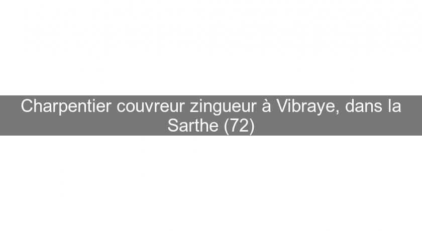 Charpentier couvreur zingueur à Vibraye, dans la Sarthe (72)