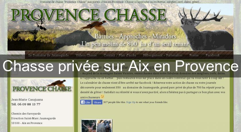 Chasse privée sur Aix en Provence Chasse privée sur Aix en Provence