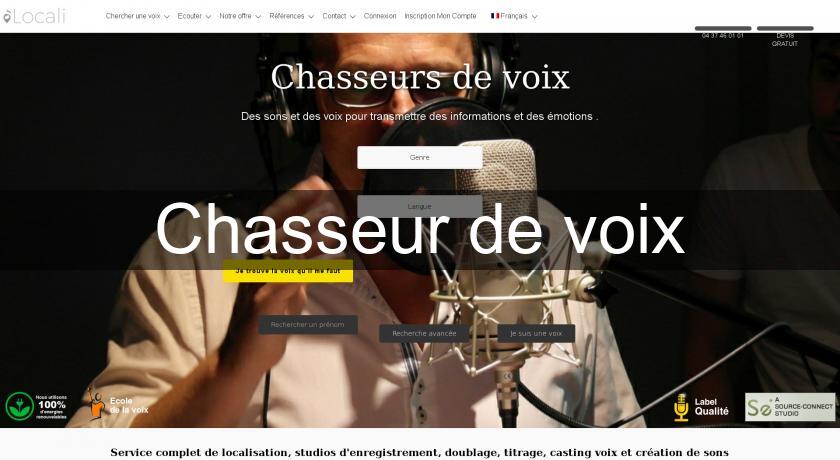 Chasseur de voix Chasseur de voix