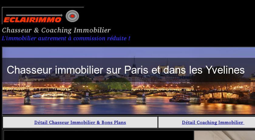 Chasseur immobilier sur Paris et dans les Yvelines Chasseur immobilier sur Paris et dans les Yvelines