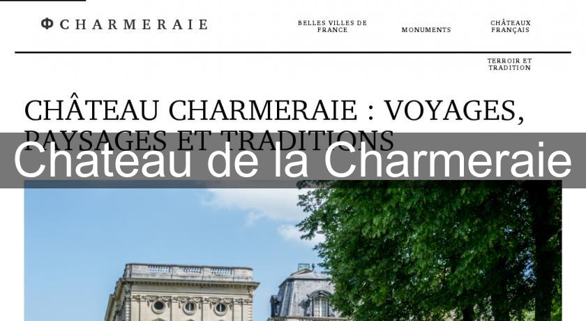 Chateau de la Charmeraie