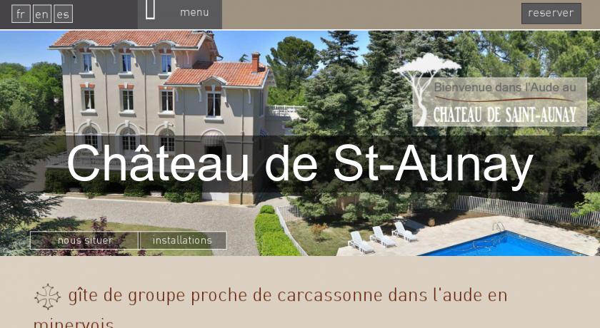 Château de St-Aunay Château de St-Aunay