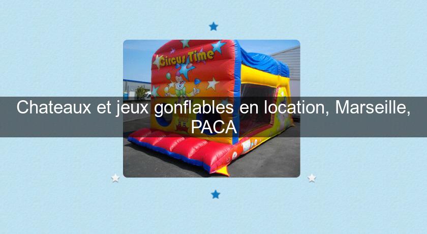Chateaux et jeux gonflables en location, Marseille, PACA