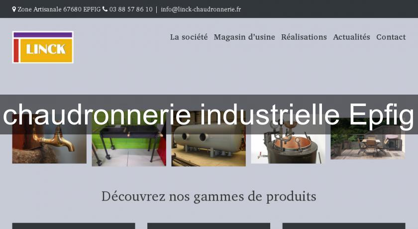 chaudronnerie industrielle Epfig chaudronnerie industrielle Epfig